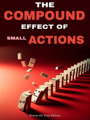 cover image of The compound effect of small actions